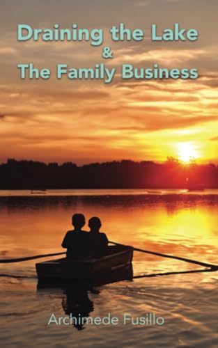 Stock image for Draining the Lake & The Family Business: Two Stories for sale by GreatBookPrices