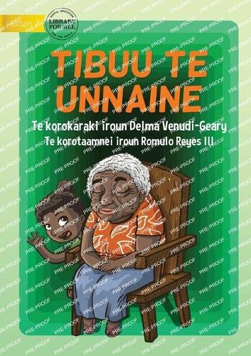 Stock image for My Nanna - Tibuu te Unnaine (Te Kiribati) for sale by Ria Christie Collections