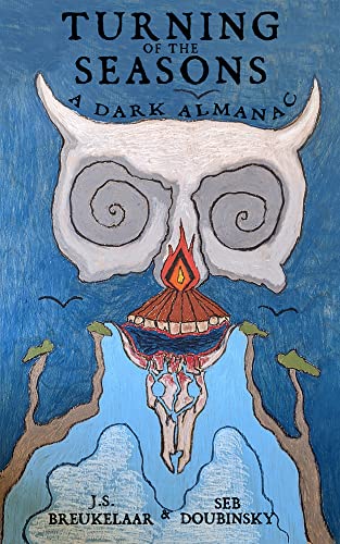 Imagen de archivo de Turning of the Seasons: A Dark Almanac a la venta por GF Books, Inc.