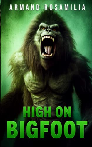 Stock image for High On Bigfoot for sale by GreatBookPrices