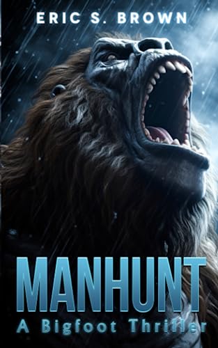 Stock image for Manhunt: A Bigfoot Thriller for sale by HPB-Ruby