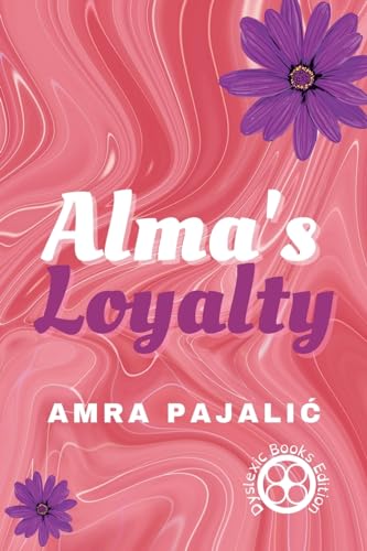 Stock image for Alma's Loyalty for sale by GreatBookPrices