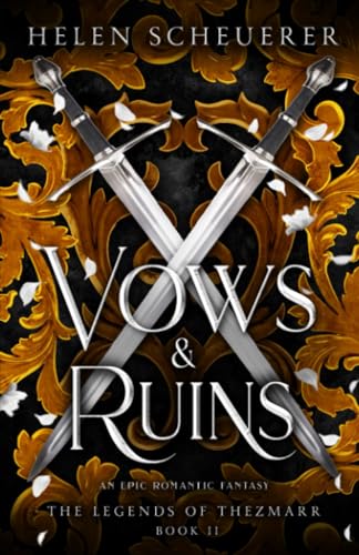 Beispielbild fr Vows & Ruins: An epic romantic fantasy (The Legends of Thezmarr) zum Verkauf von Isle of Books
