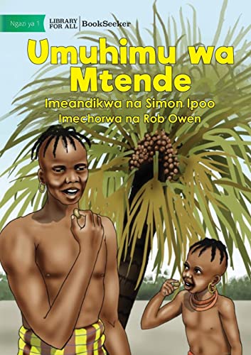 Imagen de archivo de Palm Tree - Umuhimu wa Mtende (Swahili Edition) a la venta por California Books