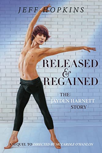 9781922912466: Released & Regained: The Jayden Harnett Story