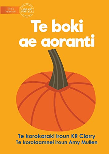 9781922918406: The Orange Book - Te boki ae aoranti (Te Kiribati)