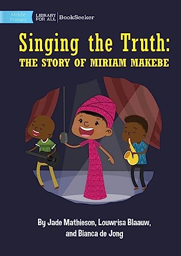 Stock image for Singing the Truth: The Story of Miriam Makeba for sale by GF Books, Inc.