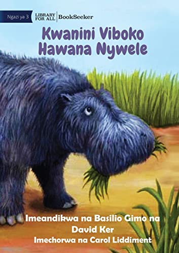 Stock image for Why Hippos Have No Hair - Kwanini Viboko Hawana Nywele (Swahili Edition) for sale by Books Unplugged