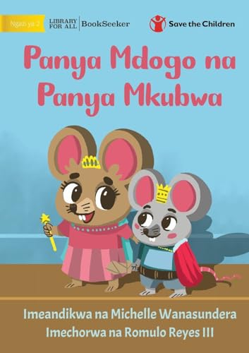 Stock image for Little Mouse and the Big Mice - Panya Mdogo na Panya Mkubwa -Language: swahili for sale by GreatBookPrices