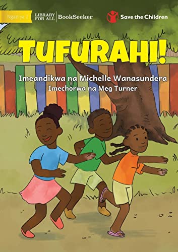 Imagen de archivo de Let's Get Happy! - Tufurahi! (Swahili Edition) a la venta por GF Books, Inc.