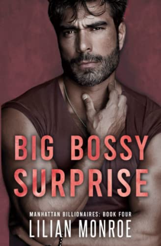 Beispielbild fr Big Bossy Surprise: A surprise pregnancy romance (Manhattan Billionaires) zum Verkauf von WorldofBooks