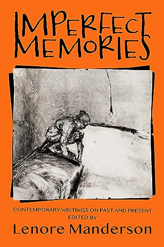9781922993854: Imperfect Memories: Contemporary Writings on Past and Present