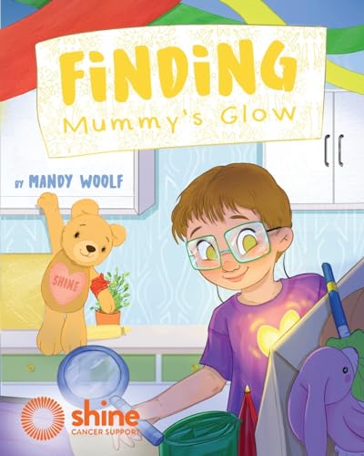 Beispielbild fr Finding Mummy's Glow: A story of cancer, family and love zum Verkauf von WorldofBooks