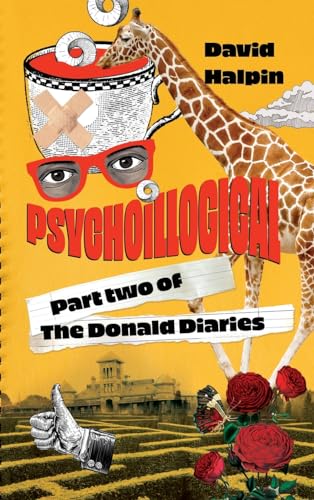 Imagen de archivo de Psychoillogical: Part Two of the Donald Diaries a la venta por CreativeCenters