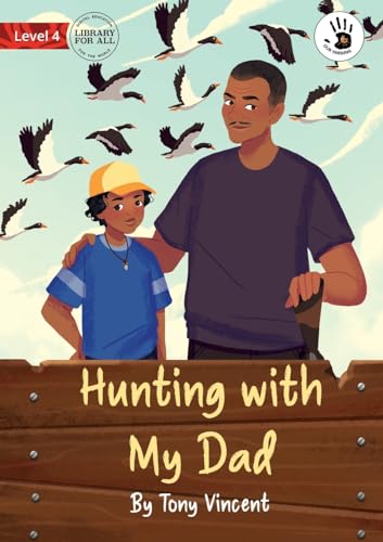 Stock image for Hunting with My Dad - Our Yarning (Paperback) for sale by Grand Eagle Retail