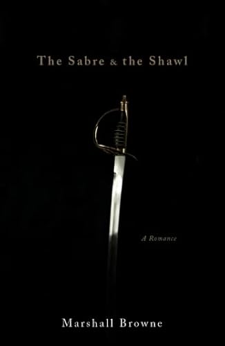 Stock image for The sabre and the shawl : a romance for sale by RWL GROUP  (Booksellers)