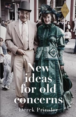9781925003451: New Ideas for Old Concerns: Pioneering the Way for the Better Care of Older People