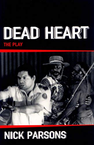 Stock image for Dead Heart: the play for sale by Kennys Bookshop and Art Galleries Ltd.