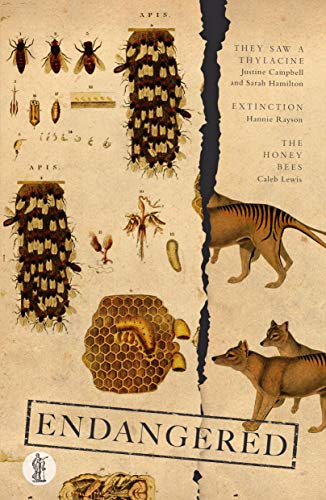 Stock image for Endangered: Three Plays: They Saw a Thylacine; Extinction; The Honey Bees for sale by THE SAINT BOOKSTORE
