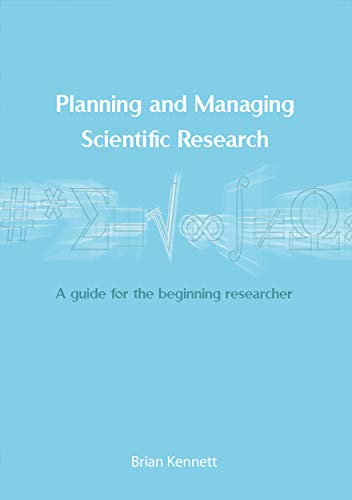 Stock image for Planning and Managing Scientific Research: A guide for the beginning researcher for sale by ThriftBooks-Atlanta