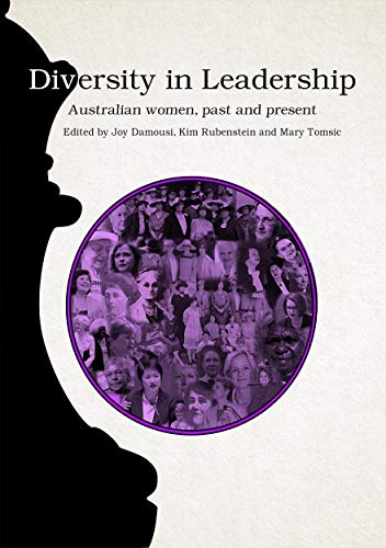 Stock image for Diversity in Leadership: Australian women, past and present for sale by Textbooks_Source