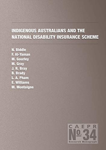 9781925021882: Indigenous Australians and the National Disability Insurance Scheme: 34 (Centre for Aboriginal Economic Policy Research (CAEPR))