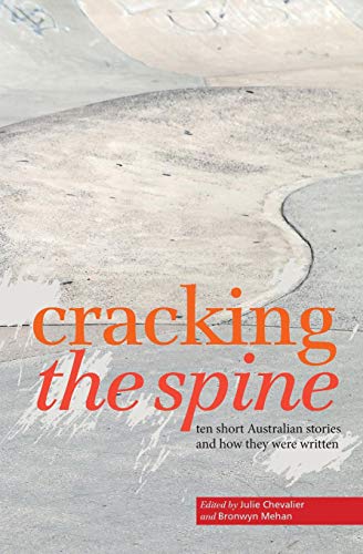 9781925052039: Cracking the Spine: Ten Australian Stories and How They Were Written