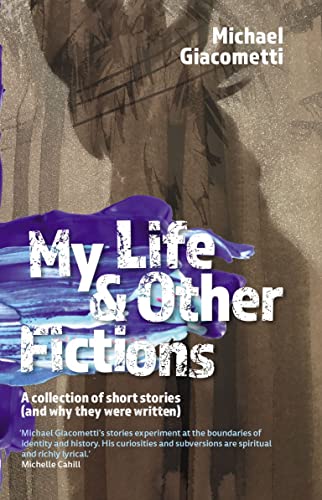 Imagen de archivo de My Life & Other Fictions: A collection of short stories and why they were written a la venta por WorldofBooks