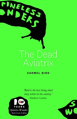 Stock image for The Dead Aviatrix. Eight Short Stories [Spineless Wonders Smalls Collection] for sale by Arapiles Mountain Books - Mount of Alex