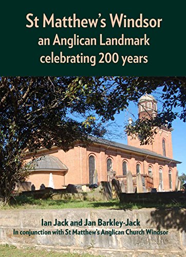 Stock image for Jack, I: St Matthew`s Windsor: an Anglican Landmark celebrating 200 years for sale by Buchpark