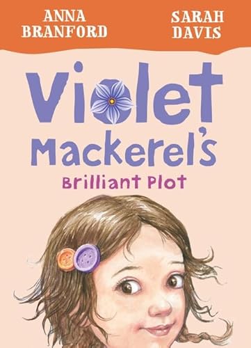 Beispielbild fr Violet Mackerels Brilliant Plot (Book 1) (Violet Mackerel) zum Verkauf von Reuseabook