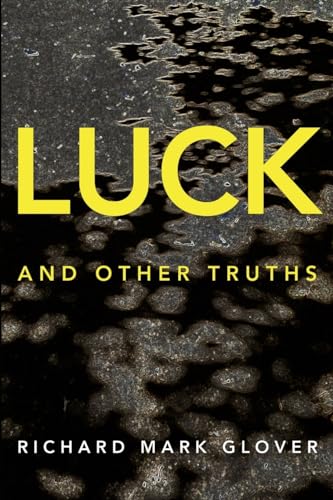 Stock image for Luck and Other Truths for sale by HPB-Movies