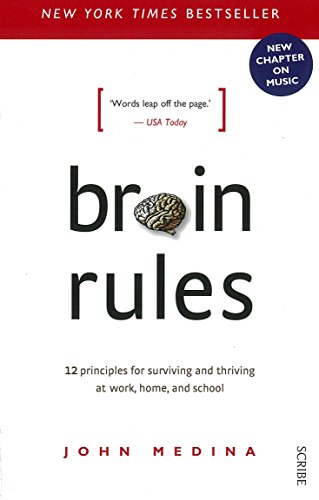 Stock image for Brain Rules: 12 principles for Surviving and Thriving at Work, Home, and School (Revised Edition). for sale by ThriftBooks-Atlanta