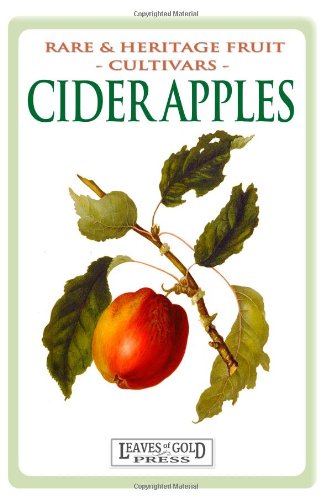 Stock image for Rare and Heritage Fruit Cultivars #2 Cider Apples (Rare and Heritage Fruit. Set 1: Cultivars) (Volume 2)