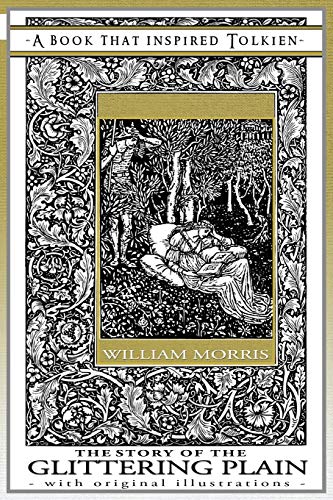 Beispielbild fr The Story of the Glittering Plain - A Book That Inspired Tolkien: With Original Illustrations (Professor's Bookshelf) zum Verkauf von Books Unplugged