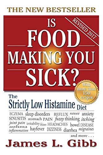 Stock image for Is Food Making You Sick?: The Strictly Low Histamine Diet for sale by Wonder Book