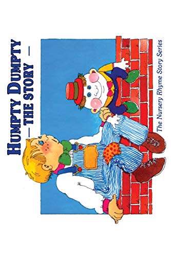 Stock image for Humpty Dumpty The Story Volume 2 Nursery Rhyme Story Series for sale by PBShop.store US