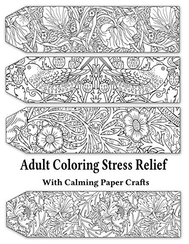 Beispielbild fr Adult Coloring Stress Relief with Calming Paper Crafts : Adult Coloring Stress Relief #1 zum Verkauf von Buchpark