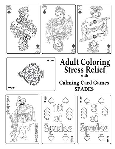 9781925110869: Adult Coloring Stress Relief With Calming Card Games: SPADES: Volume 2