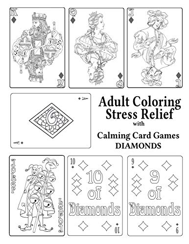 Stock image for Adult Coloring Stress Relief With Calming Card Games: DIAMONDS for sale by Lucky's Textbooks