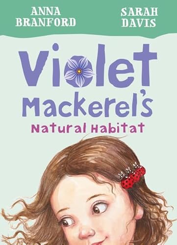 Stock image for Violet Mackerel's Natural Habitat (Book 3) for sale by WorldofBooks