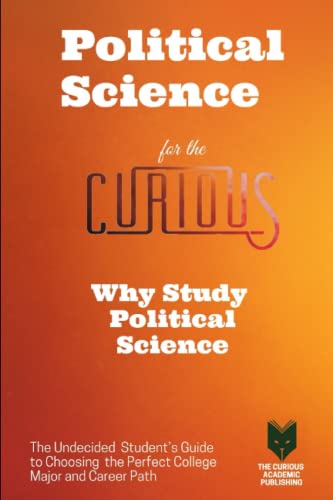 Stock image for Political Science for the Curious: Why Study Political Science for sale by GF Books, Inc.