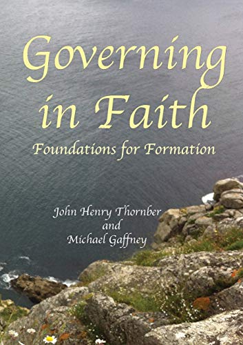 Beispielbild fr Governing in Faith: Foundations for Formation zum Verkauf von Buchpark