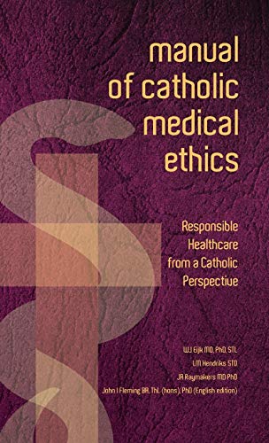 9781925138160: Manual of Catholic Medical Ethics