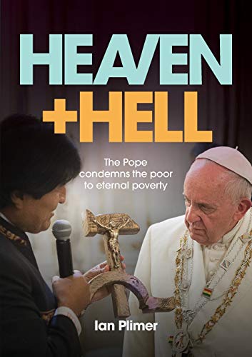 Imagen de archivo de HEAVEN AND HELL The Pope condemns the poor to eternal poverty a la venta por PBShop.store US