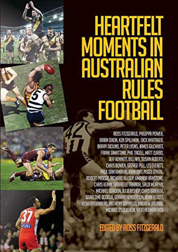 Stock image for Heartfelt Moments in Australian Rules Football for sale by PBShop.store US