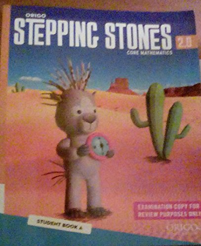 Beispielbild fr Origo Stepping Stones Core Mathematics 2.0 Student Book A zum Verkauf von Books From California