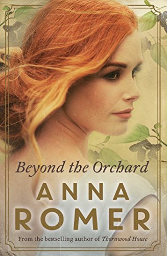 Beispielbild fr Beyond the Orchard by Anna Romer zum Verkauf von medimops