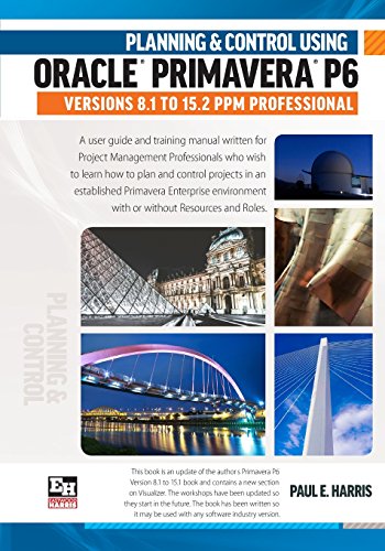 Stock image for Planning and Control Using Oracle Primavera P6 Versions 8.1 to 15.2 PPM Professional for sale by Revaluation Books