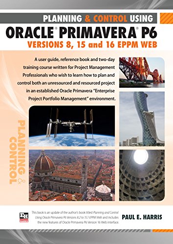 9781925185386: Planning and Control Using Oracle Primavera P6 Versions 8, 15 and 16 EPPM Web